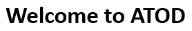 Welcome to ATOD Welcome to ATOD